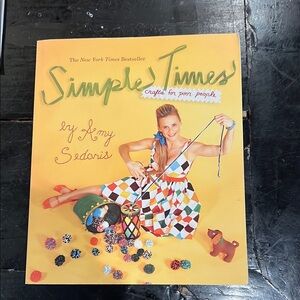 “Simple Times - Crafts for Poor People” Book by Amy Sedaris